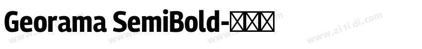 Georama SemiBold字体转换 Georama SemiBold字体转换
